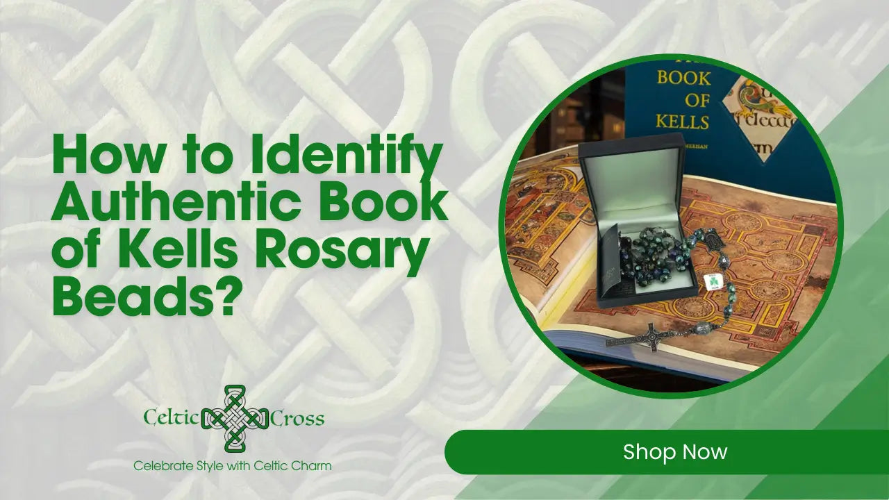 How to Identify Authentic Book of Kells Rosary Beads?