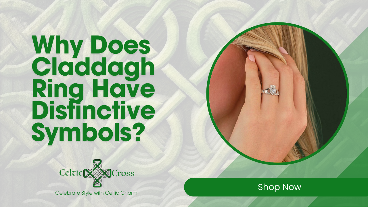 Why Does Claddagh Ring Have Distinctive Symbols?