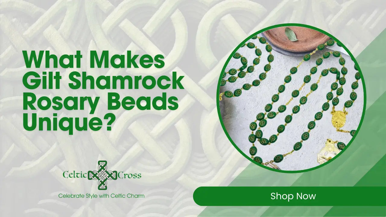 What Makes Gilt Shamrock Rosary Beads Unique?